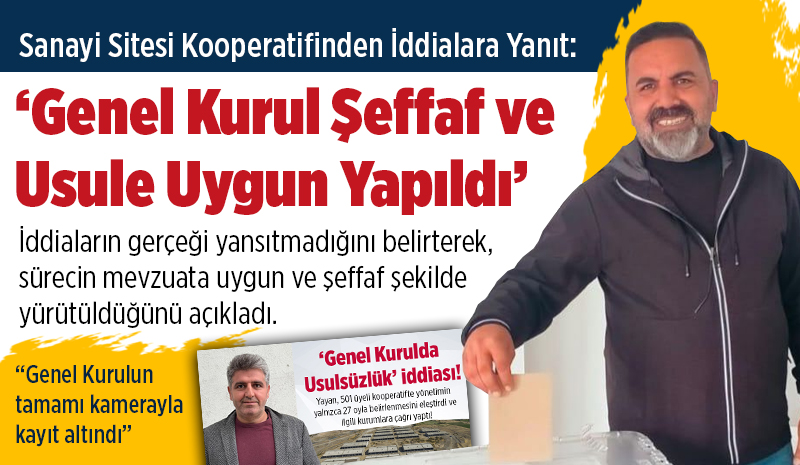 Kooperatiften Yayan’ın iddiaların jet yanıt! ‘Genel Kurul Şeffaf ve Usule Uygun Yapıldı’