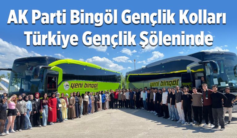 AK Parti Bingöl Gençlik Kolları Türkiye Gençlik Şöleninde