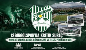 12Bingölspor’da kritik süreç: Kongre kararı alındı, gözler stat ve tesis projelerinde