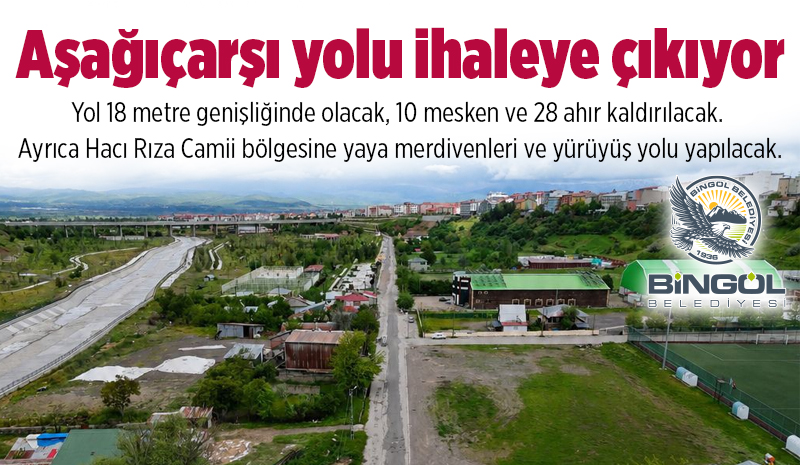 Bingöl Aşağıçarşı Yolu İhaleye Çıkıyor