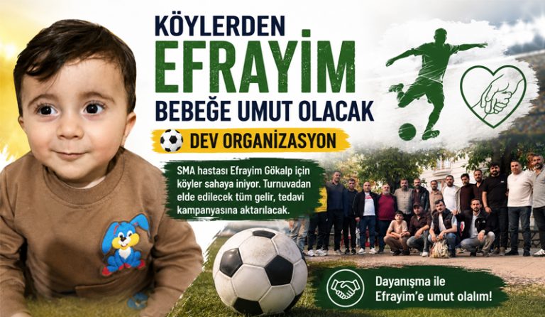 ‘Köyler Arası Efrayim Bebeğe Umut Turnuvası’